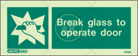 Break glass to operate door