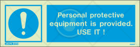 Personal protective equipment is provided. USE IT!