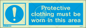 Protective clothing must be worn in this area