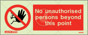 No Unauthorised persons beyond this point - Prohibition Signs