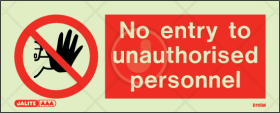 No Entry to unauthorised personnel - Prohibition Signs