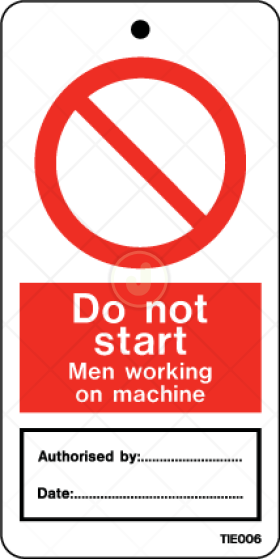 Tie tag Do not start men working on machine